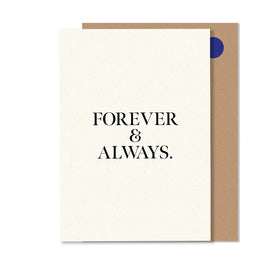 A greeting card with the text 'FOREVER & ALWAYS' printed in capital letters.