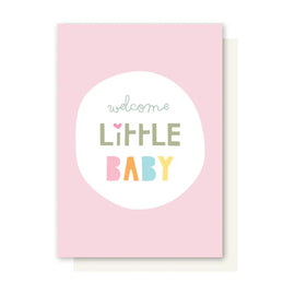 Card with 'welcome little baby' text on a pink background