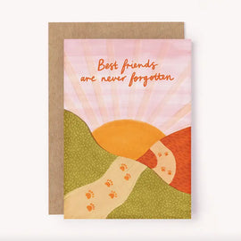 BEST FRIENDS ARE NEVER FORGOTTEN GREETING CARD