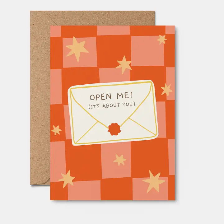 OPEN ME! (IT'S ABOUT YOU) GREETING CARD