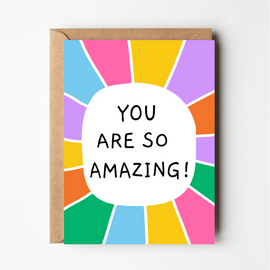 YOU ARE SO AMAZING GREETING CARD