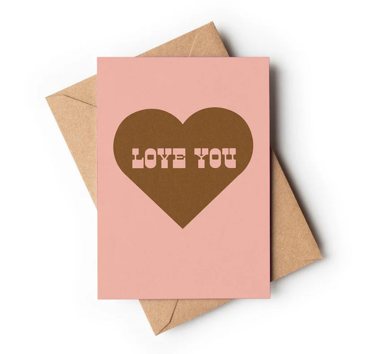 LOVE YOU GREETING CARD