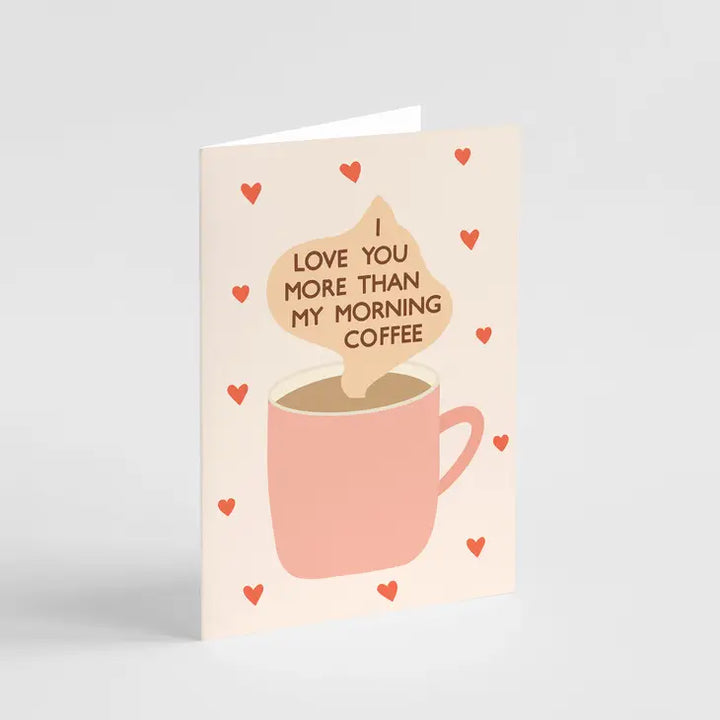 MORNING COFFEE GREETING CARD