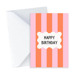 Birthday card with pink and orange stripes and 'Happy Birthday' text on a white background