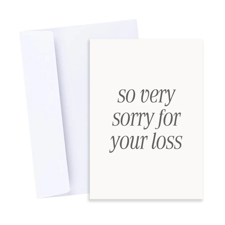 Greeting card with 'so very sorry for your loss' text on a white background