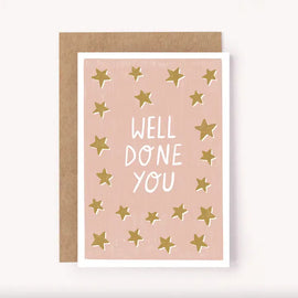 WELL DONE YOU GREETING CARD