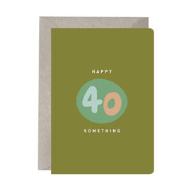 The "40 SOMETHING GREETING CARD" by Smellies Flowers features a green cover with the text "HAPPY 40 SOMETHING" in white. The number "40" is creatively displayed in blue and peach colors. Made from 100% recycled card stock, the original design includes a grey envelope in the background.